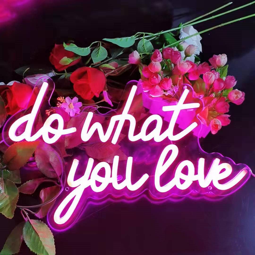 Do What You Love - Neon Light